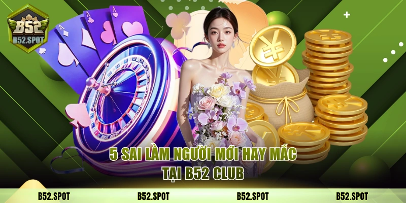Sai lầm B52
